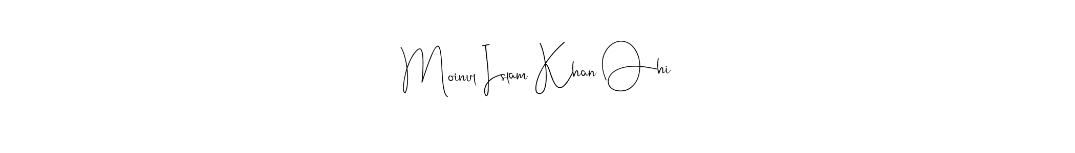 Make a beautiful signature design for name Moinul Islam Khan Ohi. With this signature (Andilay-7BmLP) style, you can create a handwritten signature for free. Moinul Islam Khan Ohi signature style 4 images and pictures png