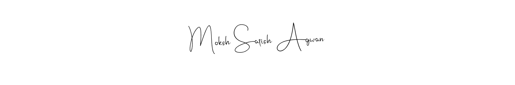 See photos of Moksh Satish Agwan official signature by Spectra . Check more albums & portfolios. Read reviews & check more about Andilay-7BmLP font. Moksh Satish Agwan signature style 4 images and pictures png