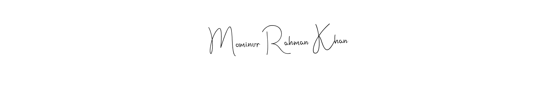 Also we have Mominur Rahman Khan name is the best signature style. Create professional handwritten signature collection using Andilay-7BmLP autograph style. Mominur Rahman Khan signature style 4 images and pictures png