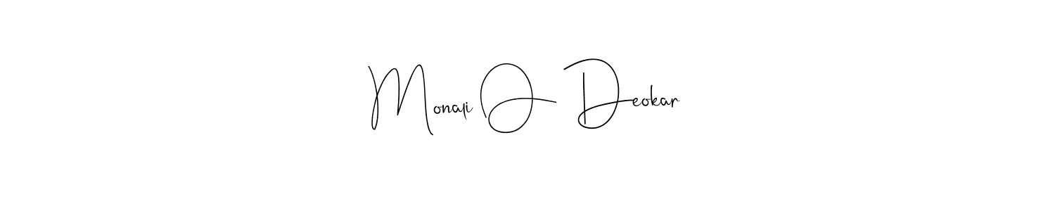 How to make Monali O Deokar name signature. Use Andilay-7BmLP style for creating short signs online. This is the latest handwritten sign. Monali O Deokar signature style 4 images and pictures png