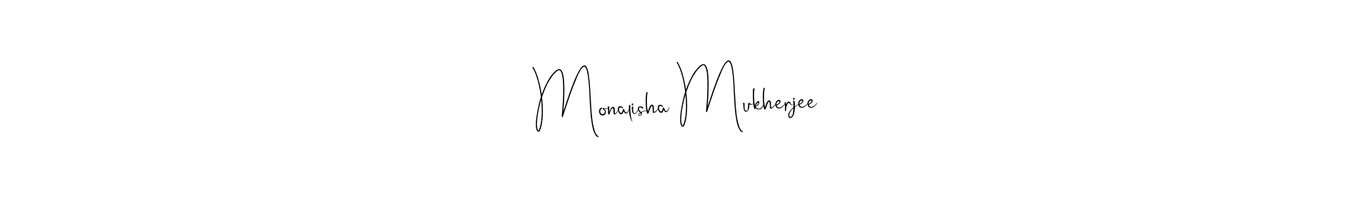 Make a beautiful signature design for name Monalisha Mukherjee. With this signature (Andilay-7BmLP) style, you can create a handwritten signature for free. Monalisha Mukherjee signature style 4 images and pictures png