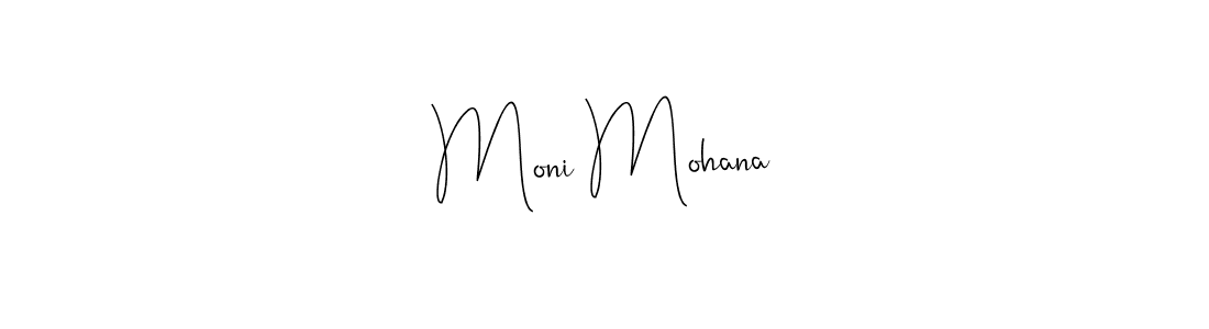 Use a signature maker to create a handwritten signature online. With this signature software, you can design (Andilay-7BmLP) your own signature for name Moni Mohana. Moni Mohana signature style 4 images and pictures png