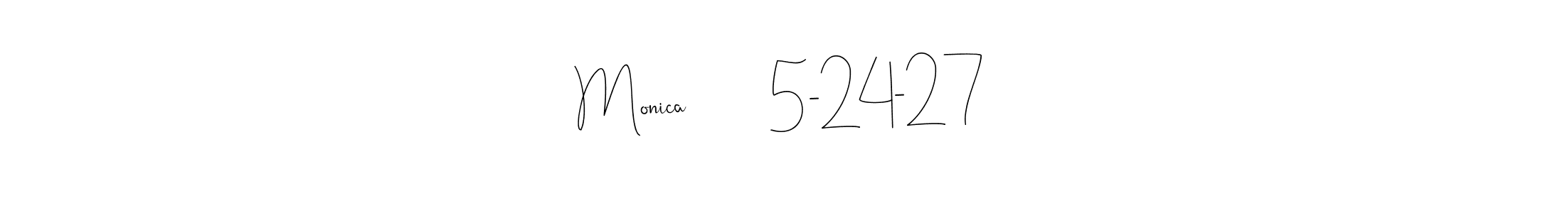 Andilay-7BmLP is a professional signature style that is perfect for those who want to add a touch of class to their signature. It is also a great choice for those who want to make their signature more unique. Get Monica         5-24-27 name to fancy signature for free. Monica         5-24-27 signature style 4 images and pictures png