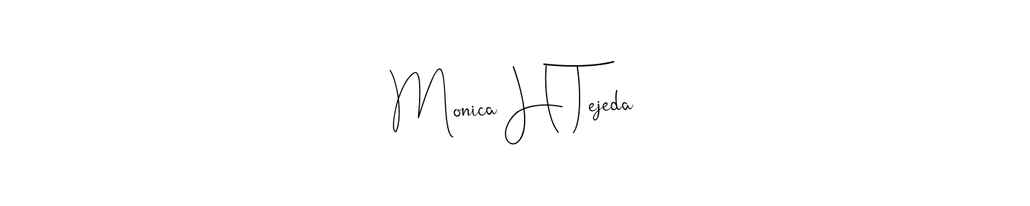 You should practise on your own different ways (Andilay-7BmLP) to write your name (Monica H Tejeda) in signature. don't let someone else do it for you. Monica H Tejeda signature style 4 images and pictures png