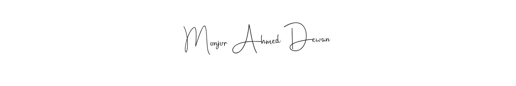 Design your own signature with our free online signature maker. With this signature software, you can create a handwritten (Andilay-7BmLP) signature for name Monjur Ahmed Dewan. Monjur Ahmed Dewan signature style 4 images and pictures png