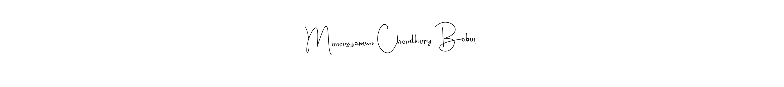 if you are searching for the best signature style for your name Monsuzzaman Choudhury Babul. so please give up your signature search. here we have designed multiple signature styles  using Andilay-7BmLP. Monsuzzaman Choudhury Babul signature style 4 images and pictures png