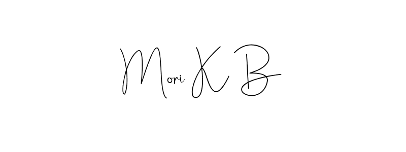 Design your own signature with our free online signature maker. With this signature software, you can create a handwritten (Andilay-7BmLP) signature for name Mori K B. Mori K B signature style 4 images and pictures png