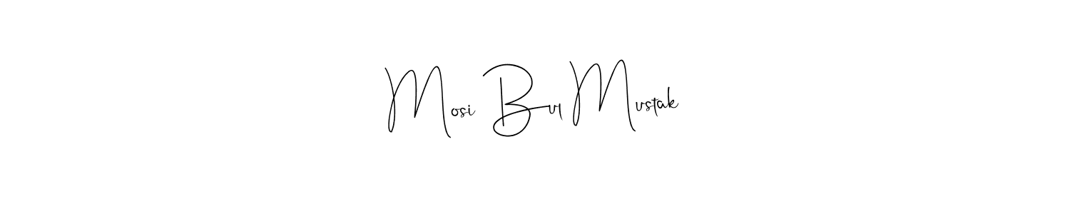 Once you've used our free online signature maker to create your best signature Andilay-7BmLP style, it's time to enjoy all of the benefits that Mosi Bul Mustak name signing documents. Mosi Bul Mustak signature style 4 images and pictures png