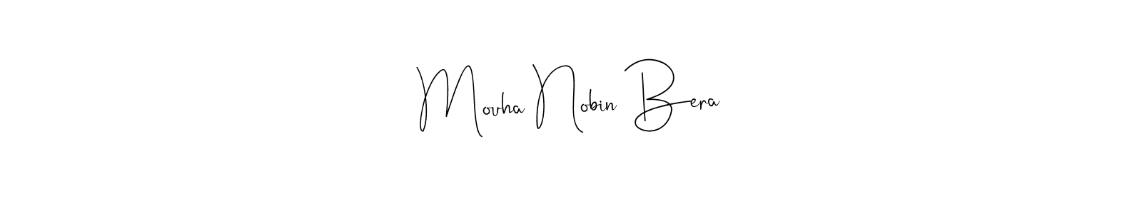 if you are searching for the best signature style for your name Mouha Nobin Bera. so please give up your signature search. here we have designed multiple signature styles  using Andilay-7BmLP. Mouha Nobin Bera signature style 4 images and pictures png