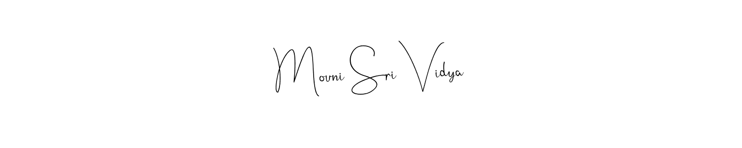 How to make Mouni Sri Vidya signature? Andilay-7BmLP is a professional autograph style. Create handwritten signature for Mouni Sri Vidya name. Mouni Sri Vidya signature style 4 images and pictures png