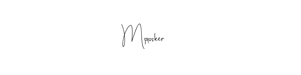 How to make Mplosker     name signature. Use Andilay-7BmLP style for creating short signs online. This is the latest handwritten sign. Mplosker     signature style 4 images and pictures png