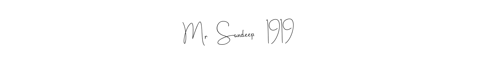 Make a beautiful signature design for name Mr   Sandeep    1919. With this signature (Andilay-7BmLP) style, you can create a handwritten signature for free. Mr   Sandeep    1919 signature style 4 images and pictures png