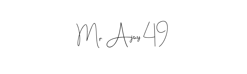 This is the best signature style for the Mr Ajay 49 name. Also you like these signature font (Andilay-7BmLP). Mix name signature. Mr Ajay 49 signature style 4 images and pictures png