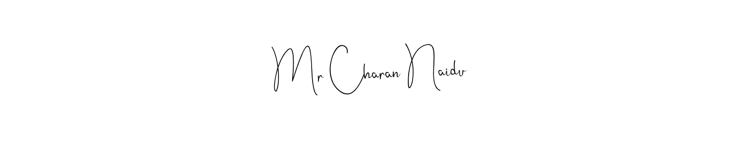 How to make Mr Charan Naidu name signature. Use Andilay-7BmLP style for creating short signs online. This is the latest handwritten sign. Mr Charan Naidu signature style 4 images and pictures png