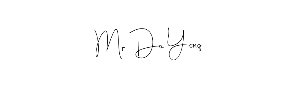 Use a signature maker to create a handwritten signature online. With this signature software, you can design (Andilay-7BmLP) your own signature for name Mr Da Yong. Mr Da Yong signature style 4 images and pictures png