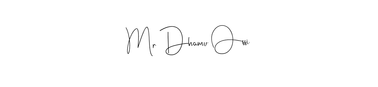 if you are searching for the best signature style for your name Mr Dhamu Offi. so please give up your signature search. here we have designed multiple signature styles  using Andilay-7BmLP. Mr Dhamu Offi signature style 4 images and pictures png