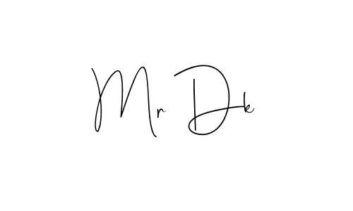 You should practise on your own different ways (Andilay-7BmLP) to write your name (Mr Dk) in signature. don't let someone else do it for you. Mr Dk signature style 4 images and pictures png