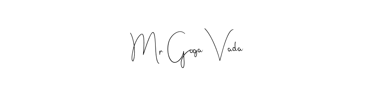 Check out images of Autograph of Mr Goga Vada name. Actor Mr Goga Vada Signature Style. Andilay-7BmLP is a professional sign style online. Mr Goga Vada signature style 4 images and pictures png