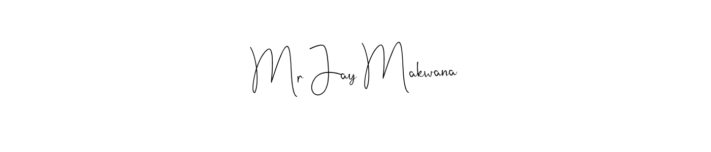 How to make Mr Jay Makwana name signature. Use Andilay-7BmLP style for creating short signs online. This is the latest handwritten sign. Mr Jay Makwana signature style 4 images and pictures png