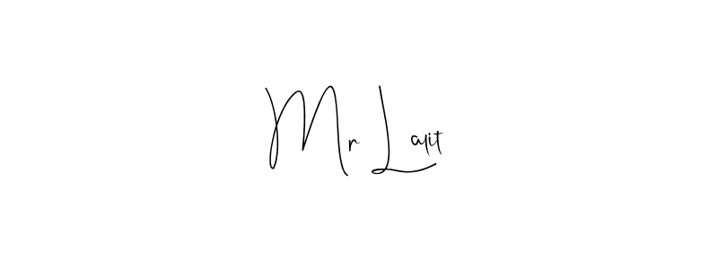 It looks lik you need a new signature style for name Mr Lalit. Design unique handwritten (Andilay-7BmLP) signature with our free signature maker in just a few clicks. Mr Lalit signature style 4 images and pictures png