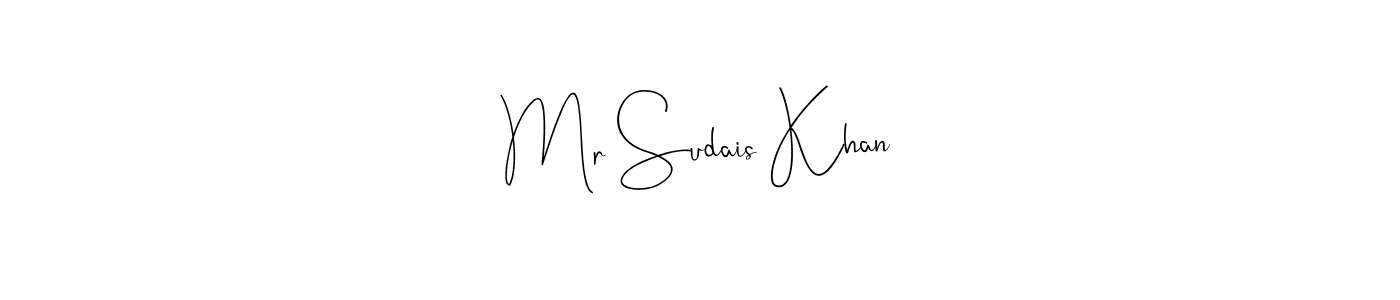 Also we have Mr Sudais Khan name is the best signature style. Create professional handwritten signature collection using Andilay-7BmLP autograph style. Mr Sudais Khan signature style 4 images and pictures png