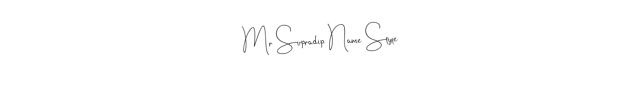 You can use this online signature creator to create a handwritten signature for the name Mr Supradip Name Style. This is the best online autograph maker. Mr Supradip Name Style signature style 4 images and pictures png