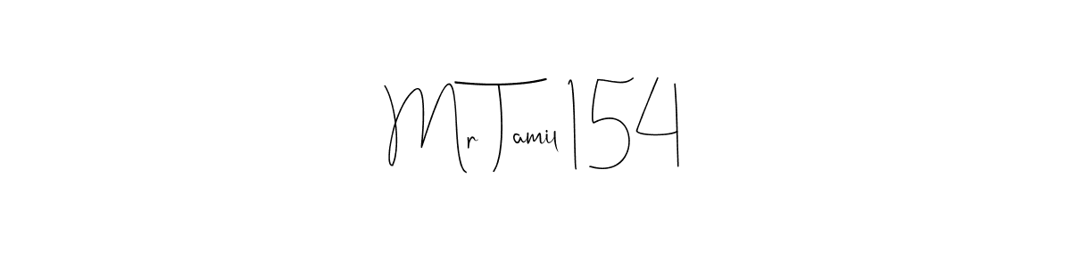 How to make Mr Tamil 154 signature? Andilay-7BmLP is a professional autograph style. Create handwritten signature for Mr Tamil 154 name. Mr Tamil 154 signature style 4 images and pictures png