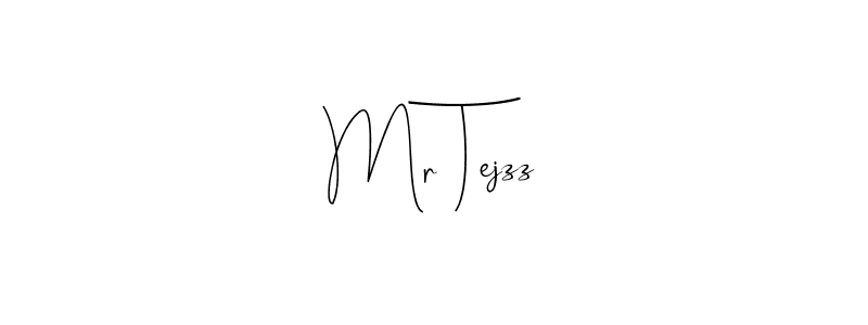 Design your own signature with our free online signature maker. With this signature software, you can create a handwritten (Andilay-7BmLP) signature for name Mr Tejzz. Mr Tejzz signature style 4 images and pictures png