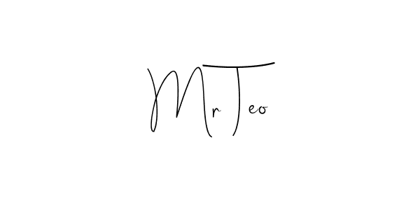 Make a short Mr Teo signature style. Manage your documents anywhere anytime using Andilay-7BmLP. Create and add eSignatures, submit forms, share and send files easily. Mr Teo signature style 4 images and pictures png