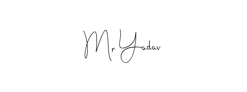 Design your own signature with our free online signature maker. With this signature software, you can create a handwritten (Andilay-7BmLP) signature for name Mr Yadav. Mr Yadav signature style 4 images and pictures png