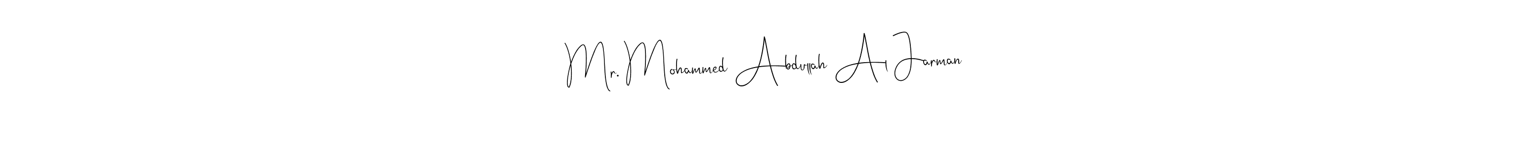 Use a signature maker to create a handwritten signature online. With this signature software, you can design (Andilay-7BmLP) your own signature for name Mr. Mohammed Abdullah Al Jarman. Mr. Mohammed Abdullah Al Jarman signature style 4 images and pictures png