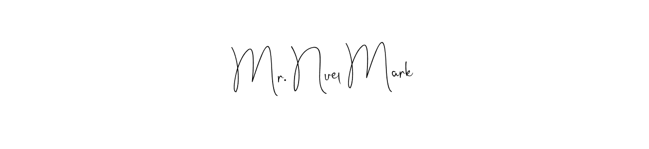 It looks lik you need a new signature style for name Mr. Nuel Mark. Design unique handwritten (Andilay-7BmLP) signature with our free signature maker in just a few clicks. Mr. Nuel Mark signature style 4 images and pictures png