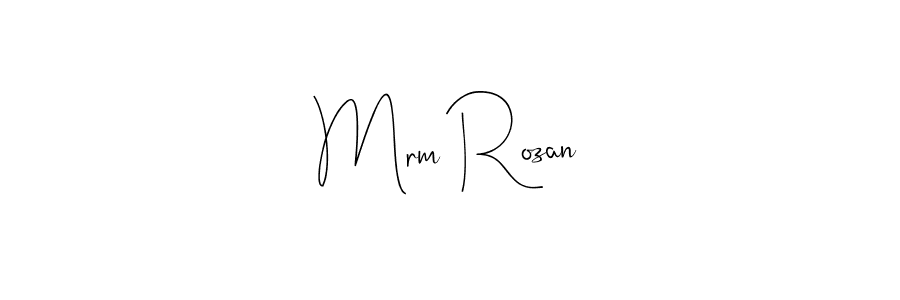 Make a beautiful signature design for name Mrm Rozan. With this signature (Andilay-7BmLP) style, you can create a handwritten signature for free. Mrm Rozan signature style 4 images and pictures png