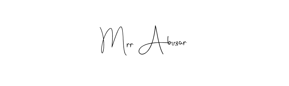 Create a beautiful signature design for name Mrr Abuzar. With this signature (Andilay-7BmLP) fonts, you can make a handwritten signature for free. Mrr Abuzar signature style 4 images and pictures png