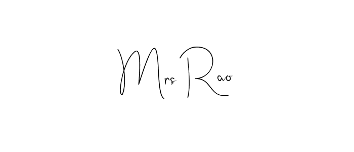 Also we have Mrs Rao name is the best signature style. Create professional handwritten signature collection using Andilay-7BmLP autograph style. Mrs Rao signature style 4 images and pictures png
