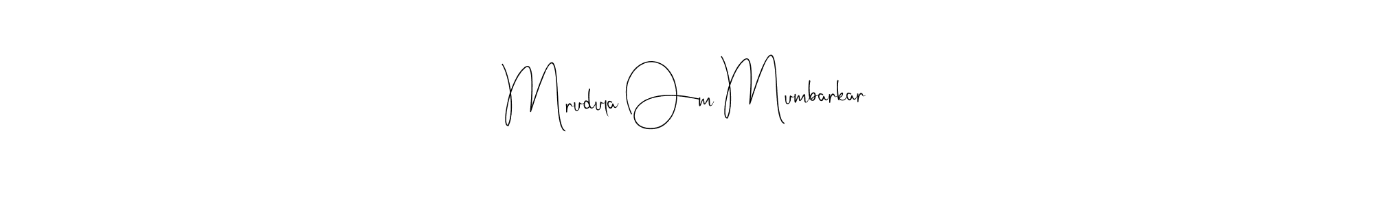 Create a beautiful signature design for name Mrudula Om Mumbarkar. With this signature (Andilay-7BmLP) fonts, you can make a handwritten signature for free. Mrudula Om Mumbarkar signature style 4 images and pictures png