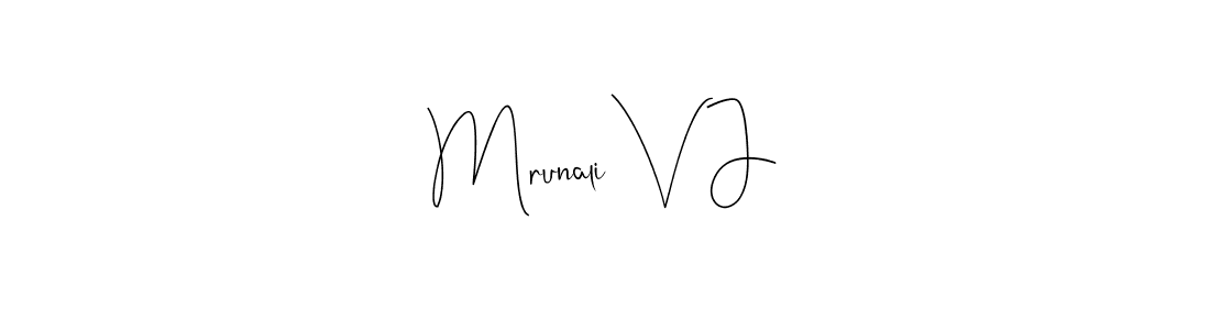 It looks lik you need a new signature style for name Mrunali V J. Design unique handwritten (Andilay-7BmLP) signature with our free signature maker in just a few clicks. Mrunali V J signature style 4 images and pictures png