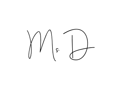 Ms D stylish signature style. Best Handwritten Sign (Andilay-7BmLP) for my name. Handwritten Signature Collection Ideas for my name Ms D. Ms D signature style 4 images and pictures png