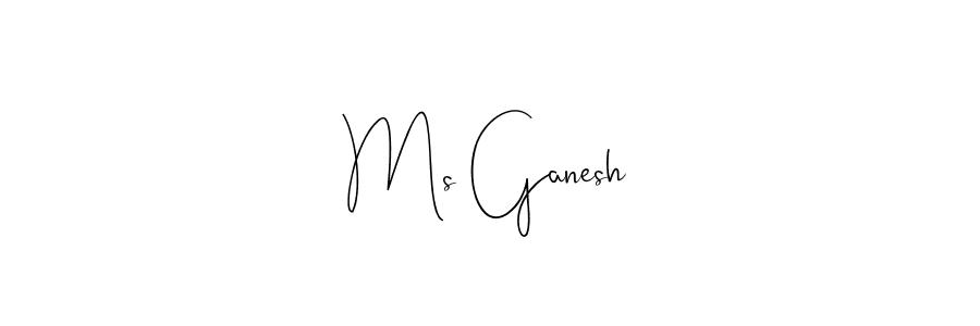 Ms Ganesh stylish signature style. Best Handwritten Sign (Andilay-7BmLP) for my name. Handwritten Signature Collection Ideas for my name Ms Ganesh. Ms Ganesh signature style 4 images and pictures png