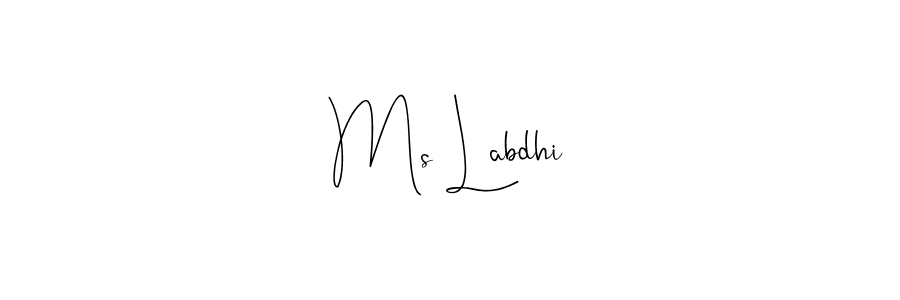 Once you've used our free online signature maker to create your best signature Andilay-7BmLP style, it's time to enjoy all of the benefits that Ms Labdhi name signing documents. Ms Labdhi signature style 4 images and pictures png