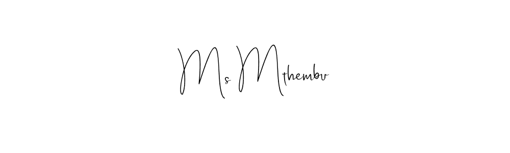 Check out images of Autograph of Ms Mthembu name. Actor Ms Mthembu Signature Style. Andilay-7BmLP is a professional sign style online. Ms Mthembu signature style 4 images and pictures png
