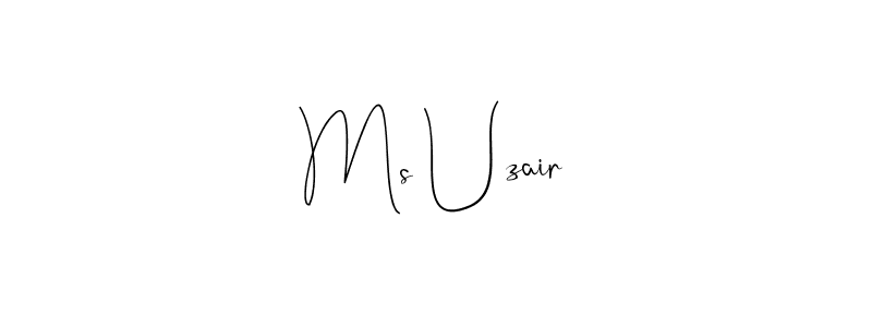 How to make Ms Uzair signature? Andilay-7BmLP is a professional autograph style. Create handwritten signature for Ms Uzair name. Ms Uzair signature style 4 images and pictures png
