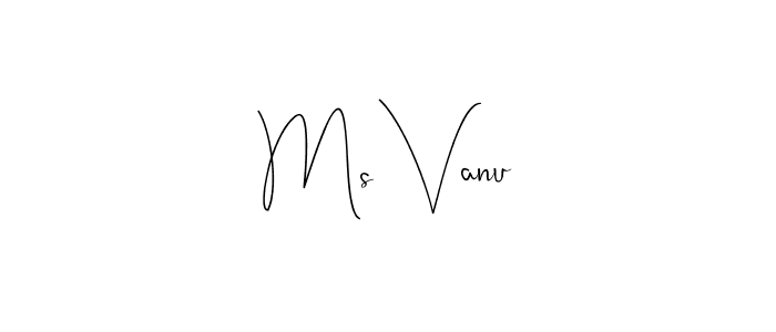 It looks lik you need a new signature style for name Ms Vanu. Design unique handwritten (Andilay-7BmLP) signature with our free signature maker in just a few clicks. Ms Vanu signature style 4 images and pictures png