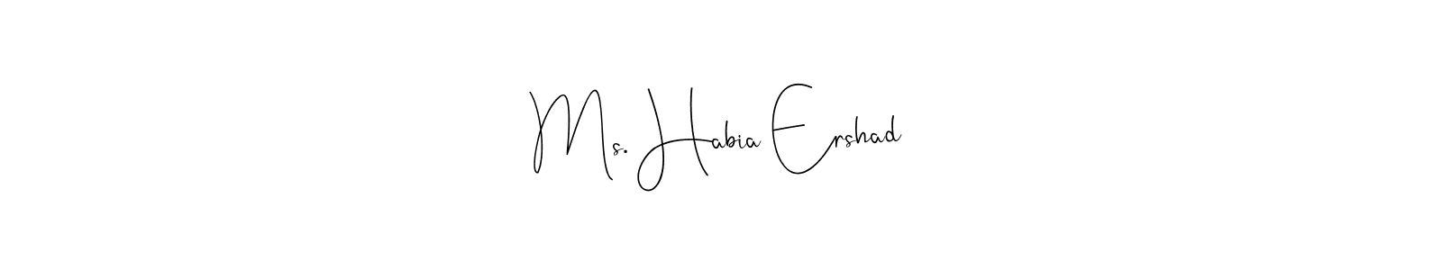 You can use this online signature creator to create a handwritten signature for the name Ms. Habia Ershad. This is the best online autograph maker. Ms. Habia Ershad signature style 4 images and pictures png