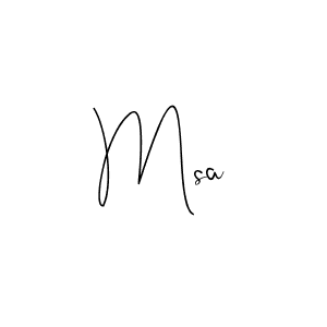 You should practise on your own different ways (Andilay-7BmLP) to write your name (Msa) in signature. don't let someone else do it for you. Msa signature style 4 images and pictures png