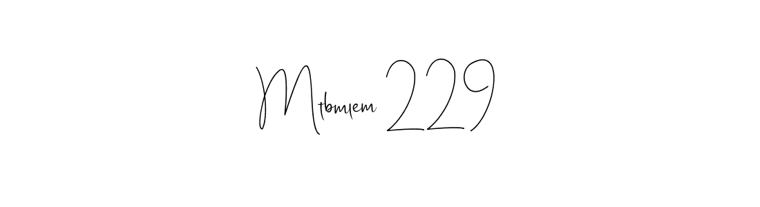 See photos of Mtbmlem 229 official signature by Spectra . Check more albums & portfolios. Read reviews & check more about Andilay-7BmLP font. Mtbmlem 229 signature style 4 images and pictures png