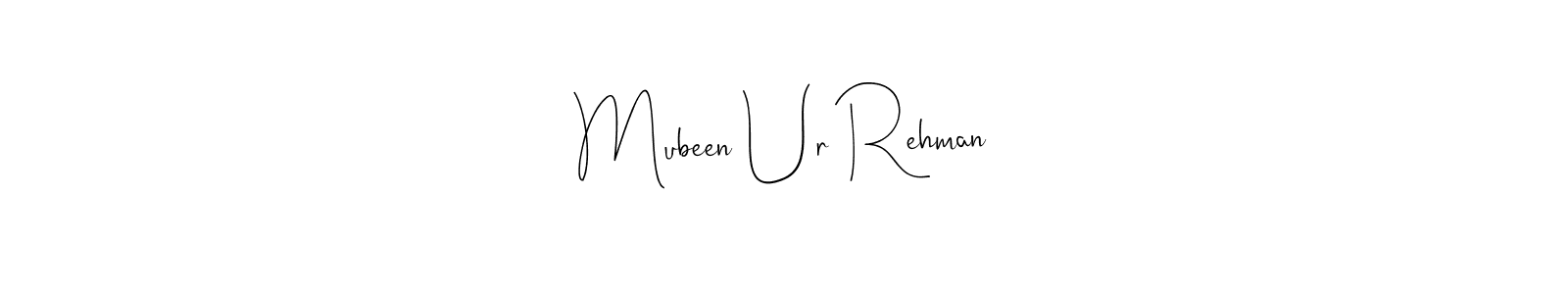 Use a signature maker to create a handwritten signature online. With this signature software, you can design (Andilay-7BmLP) your own signature for name Mubeen Ur Rehman. Mubeen Ur Rehman signature style 4 images and pictures png
