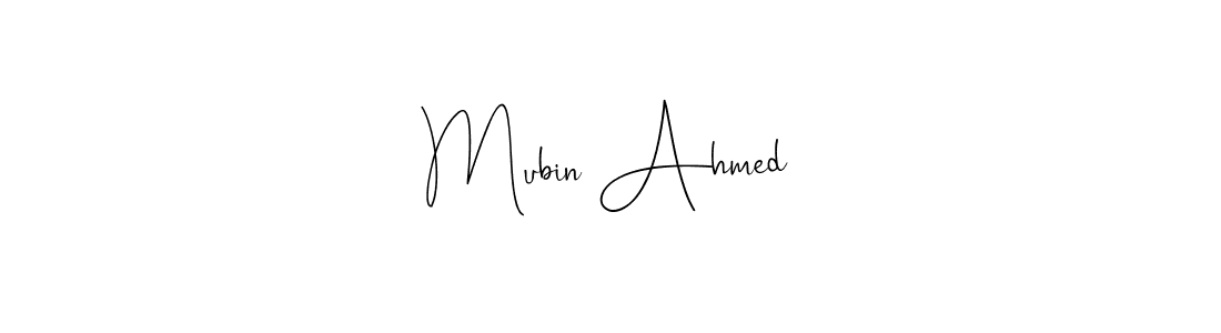 Mubin Ahmed stylish signature style. Best Handwritten Sign (Andilay-7BmLP) for my name. Handwritten Signature Collection Ideas for my name Mubin Ahmed. Mubin Ahmed signature style 4 images and pictures png