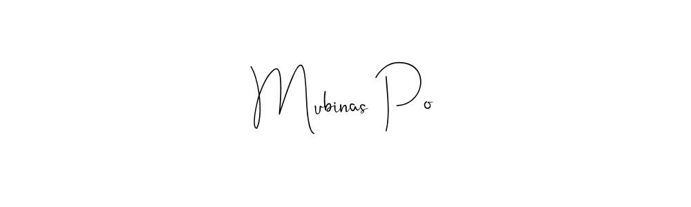 Use a signature maker to create a handwritten signature online. With this signature software, you can design (Andilay-7BmLP) your own signature for name Mubinas Po. Mubinas Po signature style 4 images and pictures png