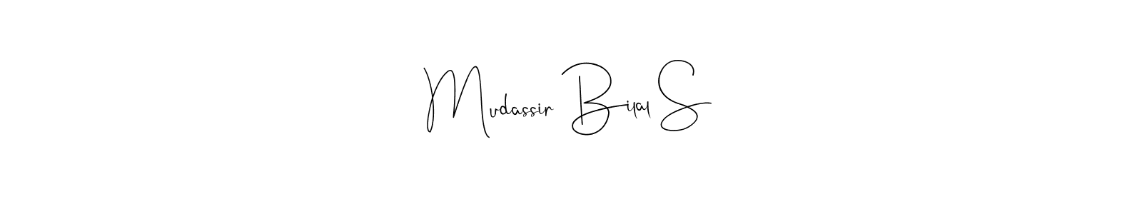 How to make Mudassir Bilal S name signature. Use Andilay-7BmLP style for creating short signs online. This is the latest handwritten sign. Mudassir Bilal S signature style 4 images and pictures png